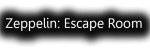 Zeppelin: Escape Room