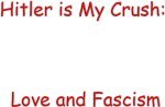 Hitler is My Crush: Love and Fascism