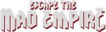 Escape The Mad Empire