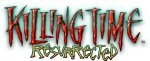 Killing Time: Resurrected