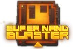 Super Nano Blaster