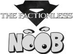 Noob - The Factionless