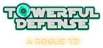 Towerful Defense: A Rogue TD