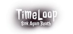 Timeloop: Sink Again Beach