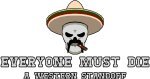 Everyone Must Die: A Western Standoff