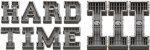Hard Time 3