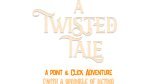A Twisted Tale