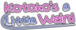 Kotoko's a Little Weird