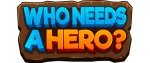 Who Needs a Hero?