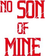 No Son Of Mine