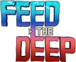 Feed the Deep