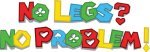 No Legs? No Problem!