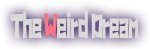 The Weird Dream