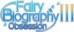 Fairy Biography3: Obsession