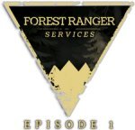 Forest Ranger Services: Episode 1