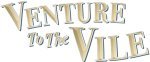 Venture to the Vile