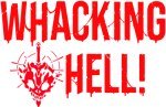 Whacking Hell!