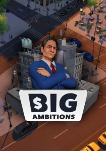 Big Ambitions