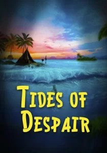 Tides of Despair