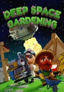 Deep Space Gardening