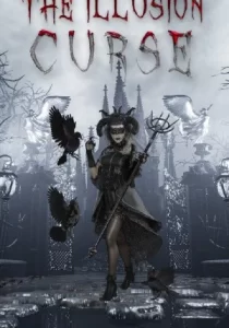 THE ILLUSION: CURSE