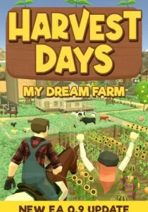 Harvest Days: My Dream Farm