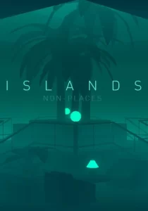 ISLANDS: Non-Places 