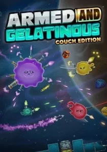 Armed and Gelatinous: Couch Edition 