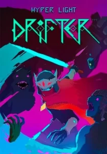 Hyper Light Drifter