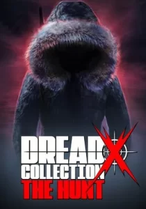Dread X Collection: The Hunt