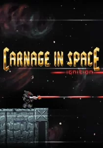 Carnage in Space: Ignition