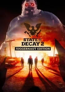 State of Decay 2: Juggernaut Edition