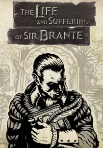 The Life and Suffering of Sir Brante