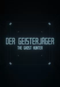 Der Geisterjäger / The Ghost Hunter 