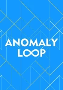 Anomaly Loop 