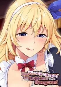 Is It Wrong to Repay the Debt in a Dungeon?