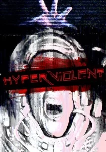 HYPERVIOLENT