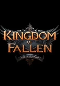 Kingdom of Fallen: The Last Stand 