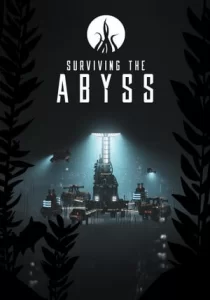 Surviving the Abyss