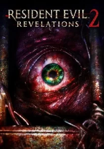 Resident Evil Revelations 2 / Biohazard Revelations 2 