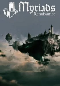 Myriads: Renaissance