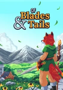 Of Blades and Tails