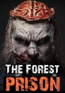 The Forest Prison