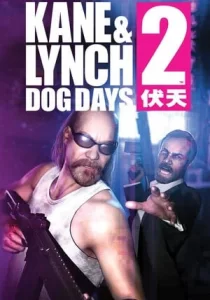 Kane and Lynch 2: Dog Days 