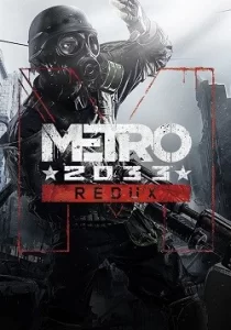 Metro 2033 Redux 