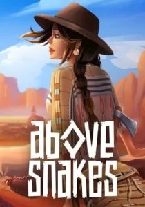 Above Snakes