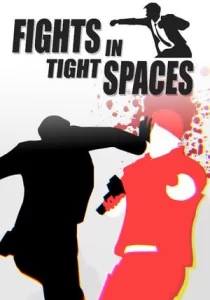 Fights in Tight Spaces