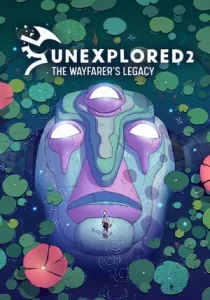 Unexplored 2: The Wayfarer's Legacy