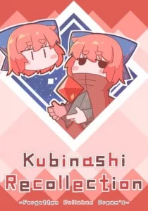 Kubinashi Recollection
