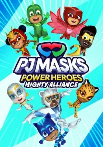 PJ Masks Power Heroes: Mighty Alliance